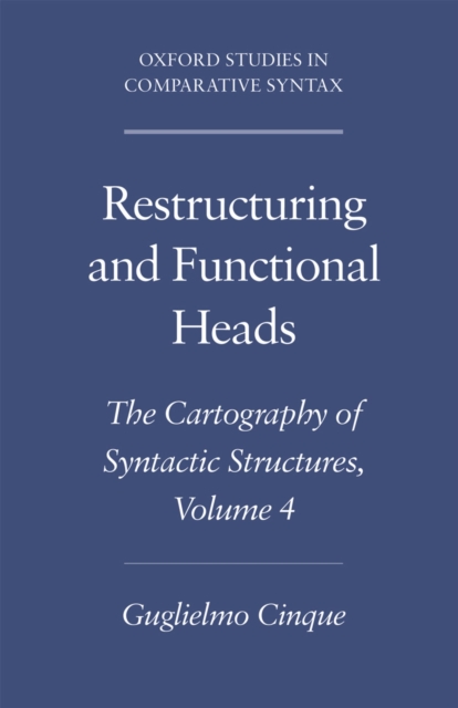 Restructuring and Functional Heads : The Cartography of Syntactic Structures, Volume 4, EPUB eBook