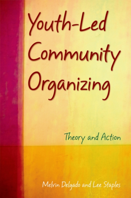 Youth-Led Community Organizing : Theory and Action, EPUB eBook
