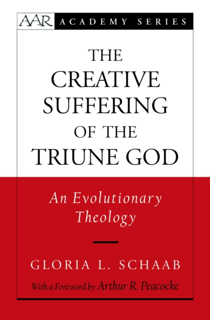 The Creative Suffering of the Triune God : An Evolutionary Theology, EPUB eBook