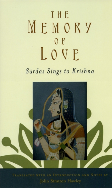 The Memory of Love : Surdas Sings to Krishna, EPUB eBook
