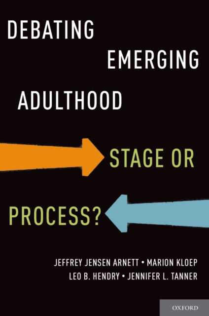 Debating Emerging Adulthood : Stage or Process?, EPUB eBook