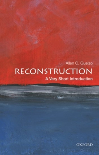 Reconstruction: A Very Short Introduction, Paperback / softback Book