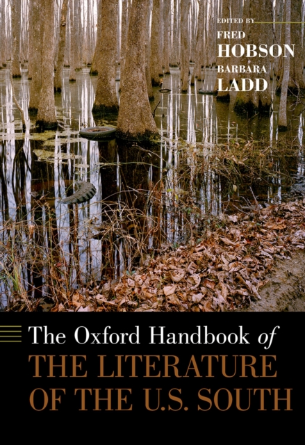 The Oxford Handbook of the Literature of the U.S. South, PDF eBook