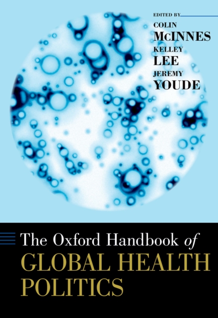 The Oxford Handbook of Global Health Politics, PDF eBook