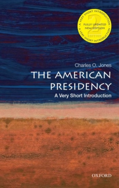 The American Presidency: A Very Short Introduction, Paperback / softback Book