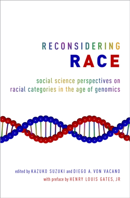 Reconsidering Race : Social Science Perspectives on Racial Categories in the Age of Genomics, PDF eBook