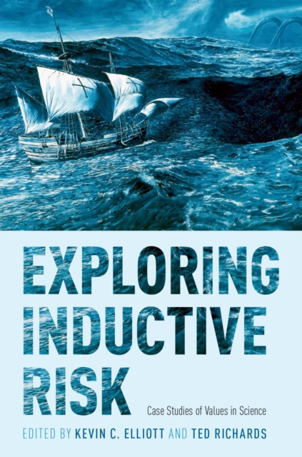 Exploring Inductive Risk : Case Studies of Values in Science, EPUB eBook