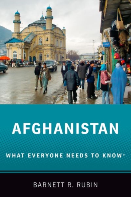 Afghanistan : What Everyone Needs to Know®, Paperback / softback Book
