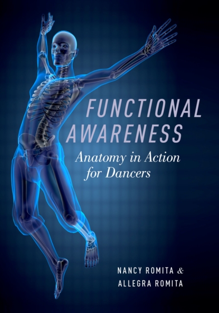 Functional Awareness : Anatomy in Action for Dancers, EPUB eBook