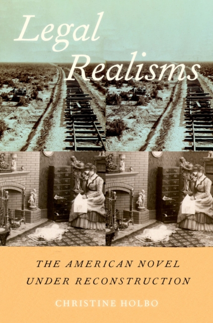 Legal Realisms : The American Novel under Reconstruction, PDF eBook