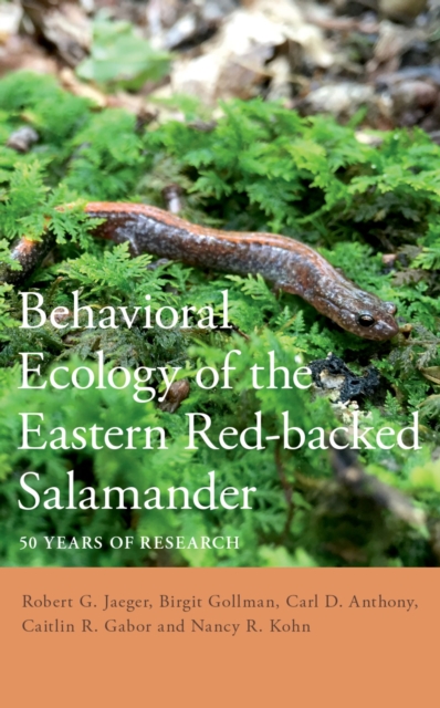 Behavioral Ecology of the Eastern Red-backed Salamander : 50 Years of Research, PDF eBook