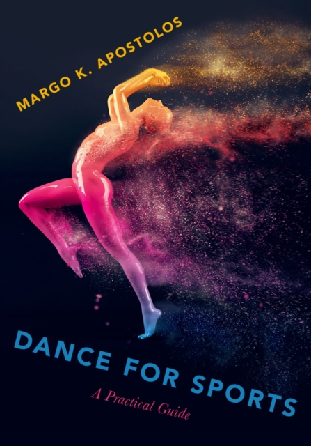 Dance for Sports : A Practical Guide, EPUB eBook