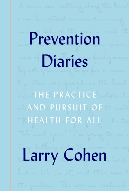 Prevention Diaries : The Practice and Pursuit of Health for All, PDF eBook