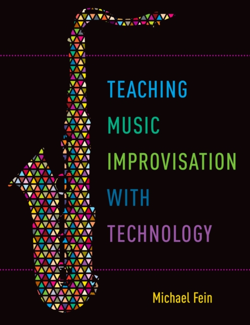 Teaching Music Improvisation with Technology, EPUB eBook