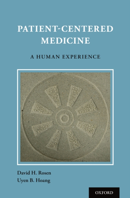 Patient Centered Medicine : A Human Experience, PDF eBook