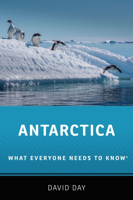 Antarctica : What Everyone Needs to Know(R), EPUB eBook