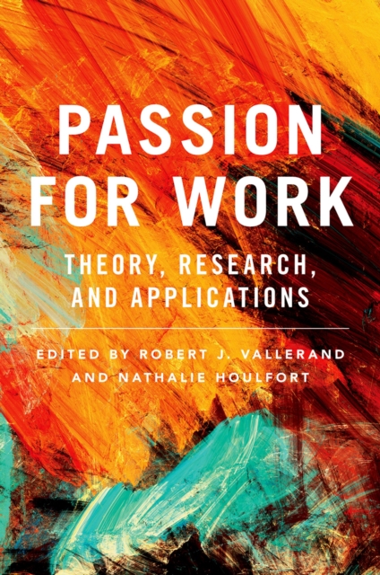 Passion for Work : Theory, Research, and Applications, PDF eBook