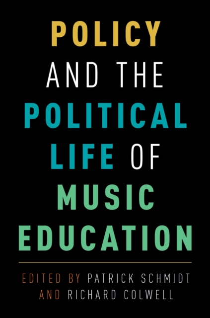 Policy and the Political Life of Music Education, EPUB eBook