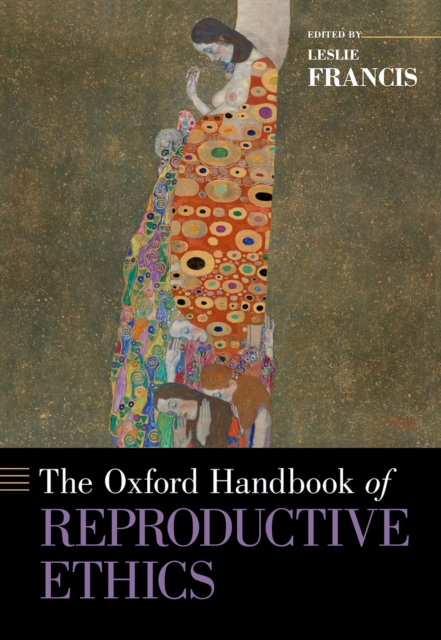 The Oxford Handbook of Reproductive Ethics, EPUB eBook