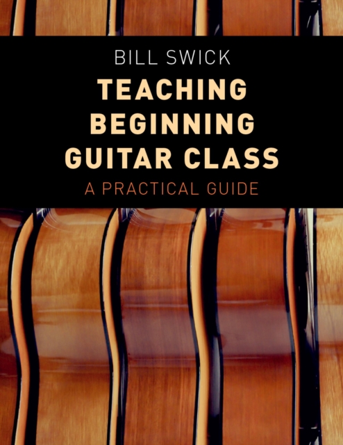 Teaching Beginning Guitar Class : A Practical Guide, EPUB eBook