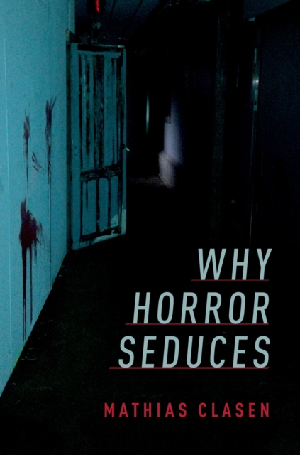 Why Horror Seduces, EPUB eBook