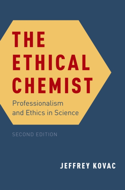 The Ethical Chemist : Professionalism and Ethics in Science, PDF eBook