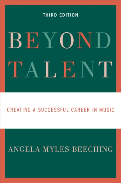 Beyond Talent : Creating a Successful Career in Music, PDF eBook
