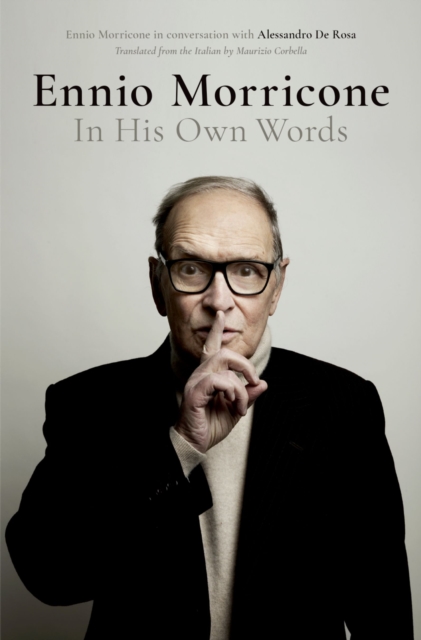 Ennio Morricone : In His Own Words, PDF eBook
