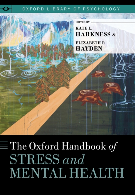 The Oxford Handbook of Stress and Mental Health, PDF eBook