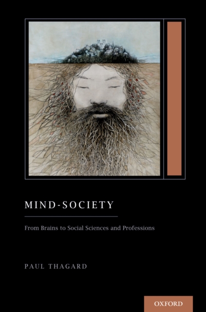 Mind-Society : From Brains to Social Sciences and Professions (Treatise on Mind and Society), PDF eBook