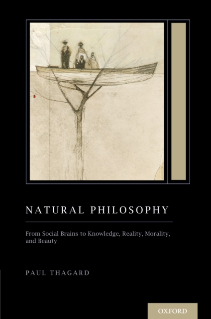 Natural Philosophy : From Social Brains to Knowledge, Reality, Morality, and Beauty (Treatise on Mind and Society), PDF eBook