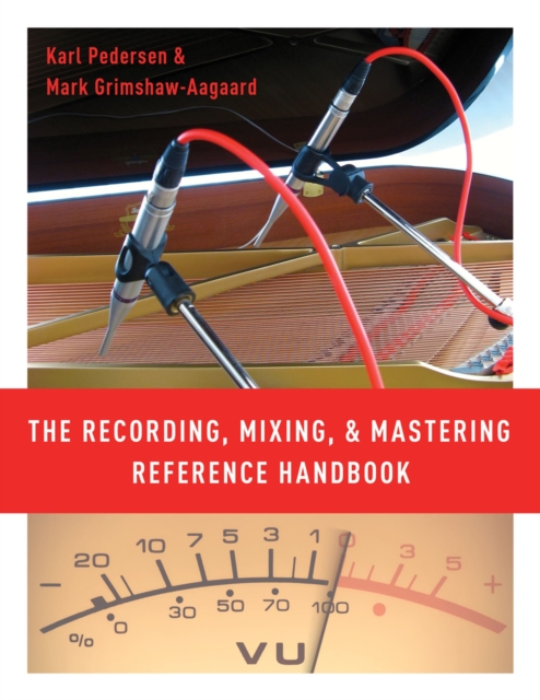 The Recording, Mixing, and Mastering Reference Handbook, EPUB eBook