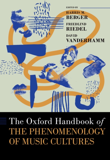 The Oxford Handbook of the Phenomenology of Music Cultures, EPUB eBook