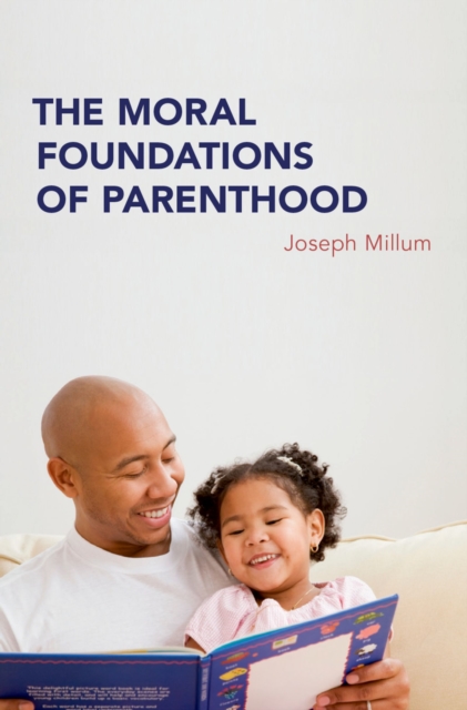 The Moral Foundations of Parenthood, PDF eBook