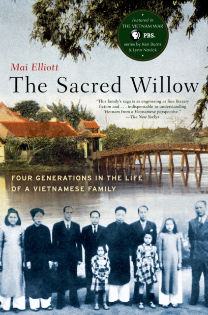 The Sacred Willow : Four Generations in the Life of a Vietnamese Family, PDF eBook