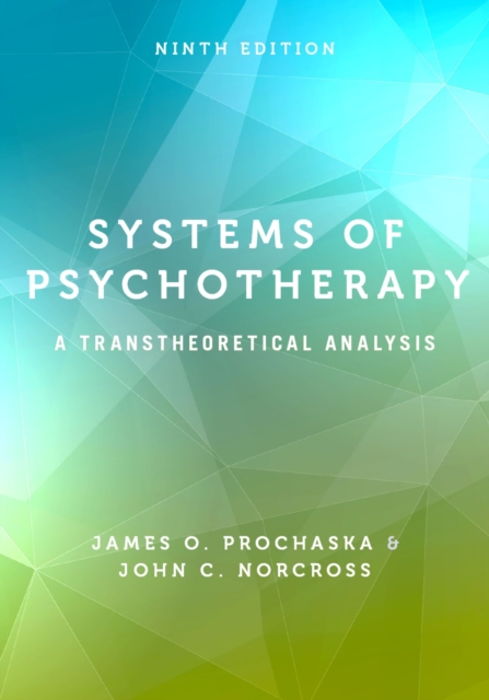 Systems of Psychotherapy : A Transtheoretical Analysis, PDF eBook