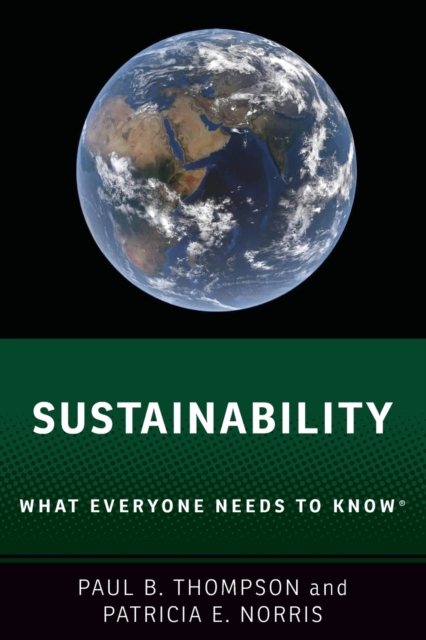 Sustainability : What Everyone Needs to Know®, Paperback / softback Book