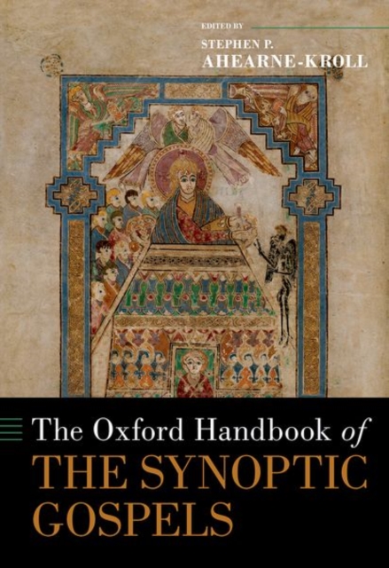 The Oxford Handbook of the Synoptic Gospels, Hardback Book