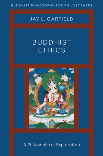 Buddhist Ethics : A Philosophical Exploration, PDF eBook