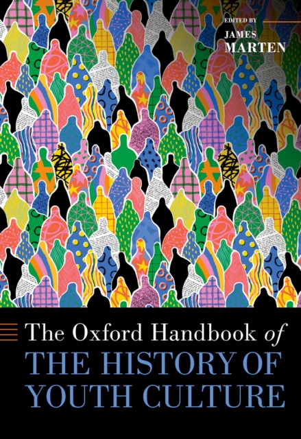 The Oxford Handbook of the History of Youth Culture, EPUB eBook
