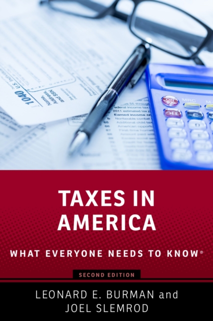 Taxes in America : What Everyone Needs to Know(R), PDF eBook