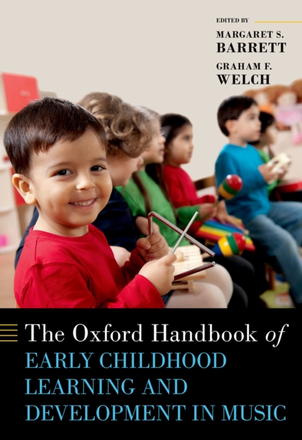 The Oxford Handbook of Early Childhood Learning and Development in Music, PDF eBook