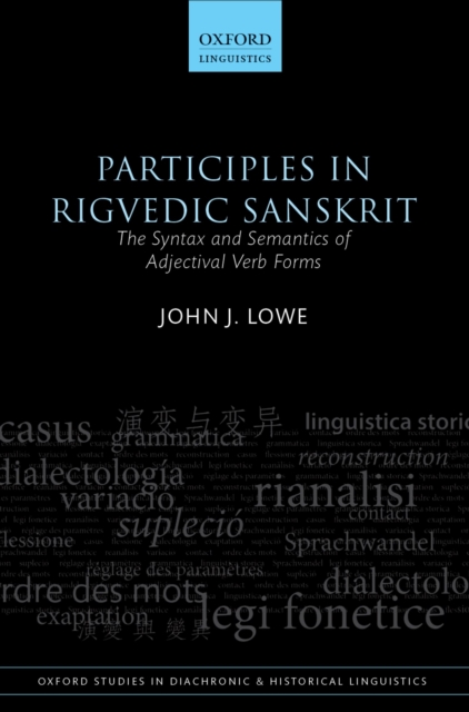 Participles in Rigvedic Sanskrit : The Syntax and Semantics of Adjectival Verb Forms, PDF eBook