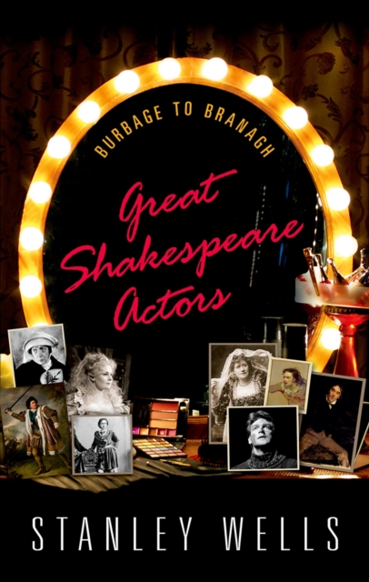 Great Shakespeare Actors : Burbage to Branagh, EPUB eBook