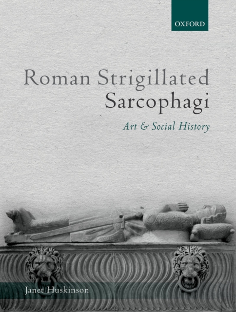 Roman Strigillated Sarcophagi : Art and Social History, PDF eBook