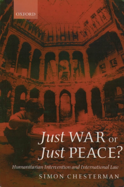 Just War or Just Peace? : Humanitarian Intervention and International Law, EPUB eBook
