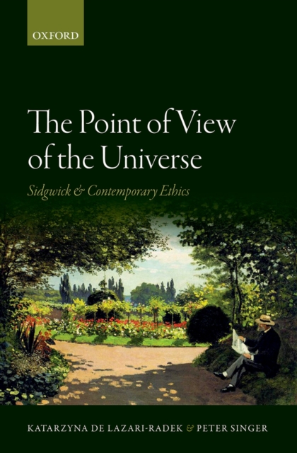 The Point of View of the Universe : Sidgwick and Contemporary Ethics, EPUB eBook