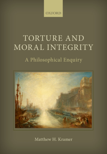 Torture and Moral Integrity : A Philosophical Enquiry, PDF eBook
