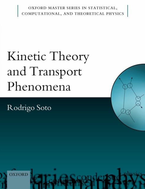 Kinetic Theory and Transport Phenomena, PDF eBook
