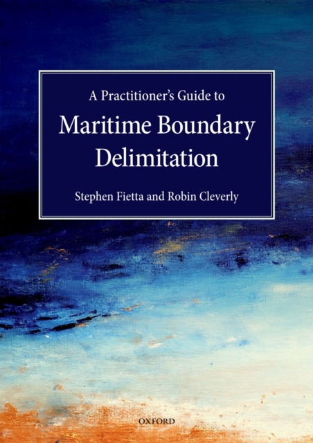 A Practitioner's Guide to Maritime Boundary Delimitation, EPUB eBook